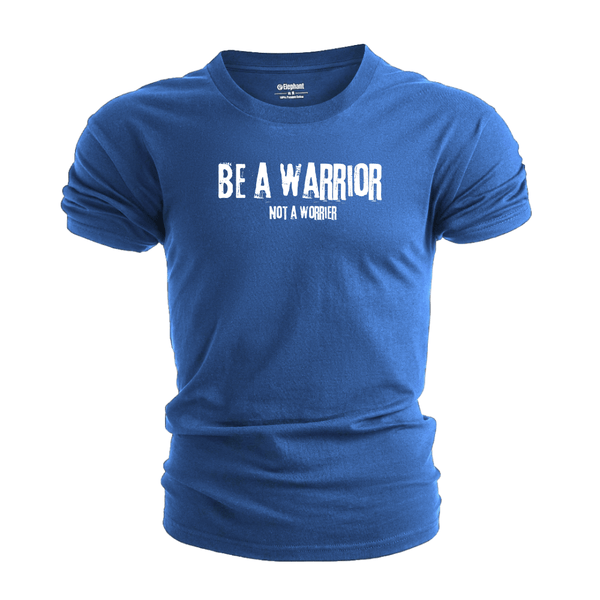 Men's Be a warrior, not a worrier T-Shirt