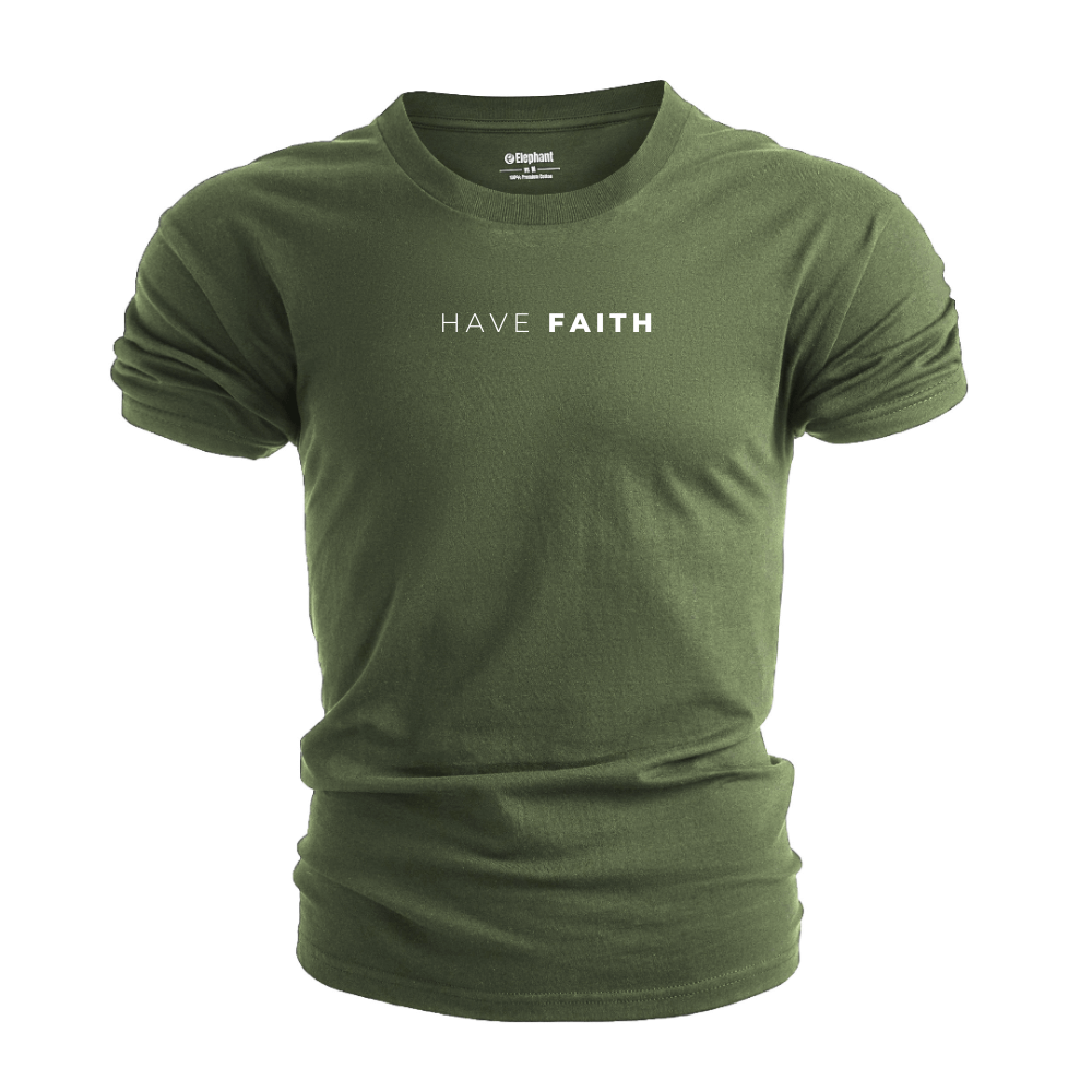 HAVE FAITH Inspirational Graphic T-shirt/Tees