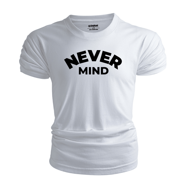 NEVER MIND Men's Cotton Tees