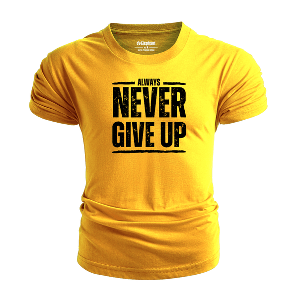 Men's ALWAYS NEVER GIVE UP T-shirt