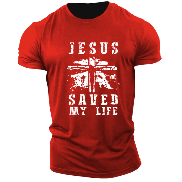 JESUS SAVED MY LIFE Tees