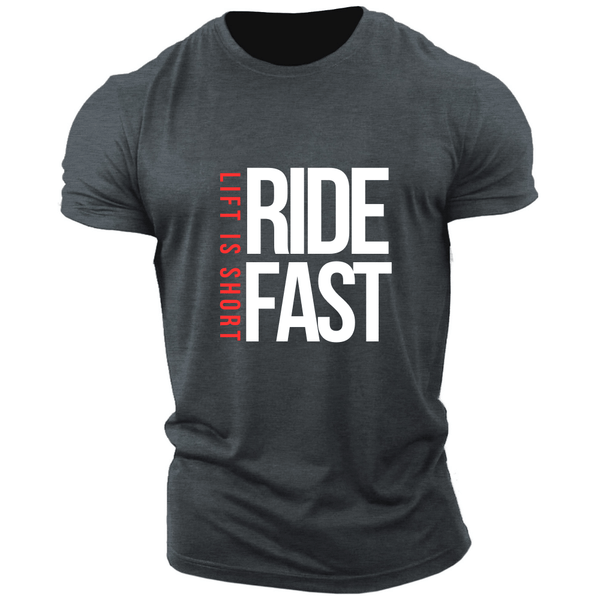 LIFT IS SHORT, RIDE FAST Graphic Tees