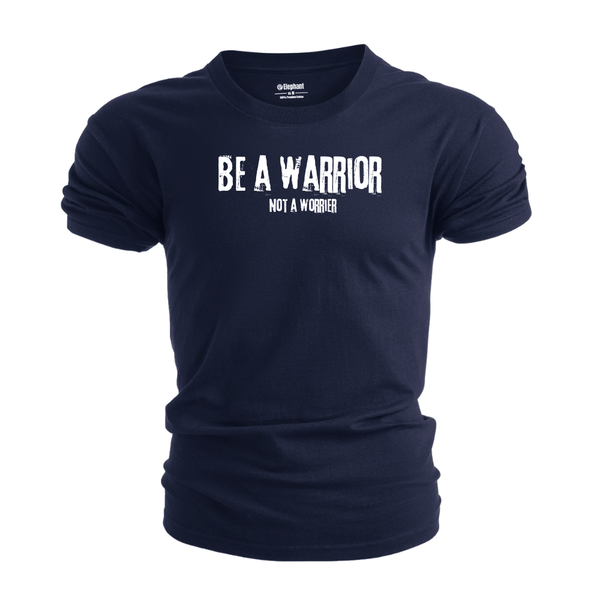 Men's Be a warrior, not a worrier T-Shirt