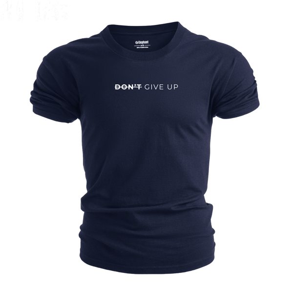 DON'T GIVE UP T-shirt/Tees