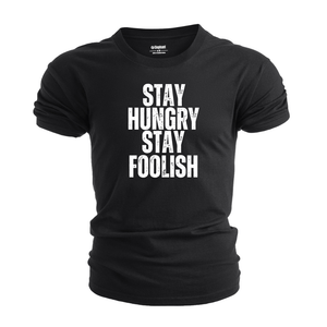 Men's STAY HUNGRY STAY FOOLISH T-shirt