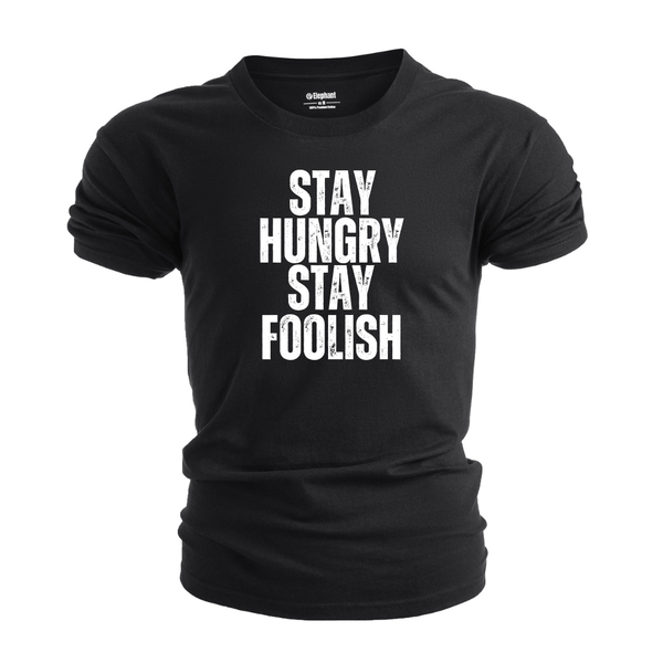 Men's STAY HUNGRY STAY FOOLISH T-shirt