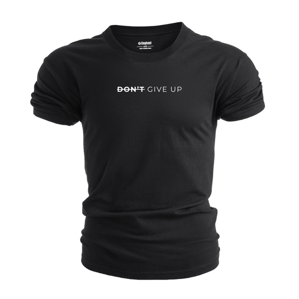 DON'T GIVE UP T-shirt/Tees