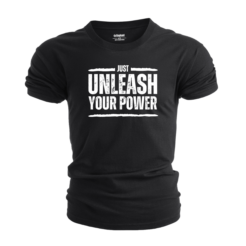 Men's JUST UNLEASH YOUR POWER T-shirt