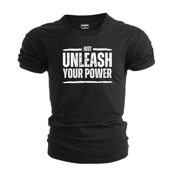 Men's JUST UNLEASH YOUR POWER T-shirt