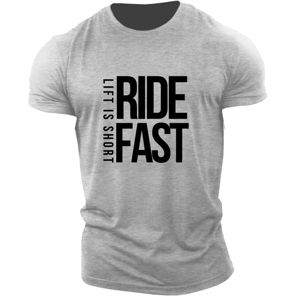LIFT IS SHORT, RIDE FAST Graphic Tees