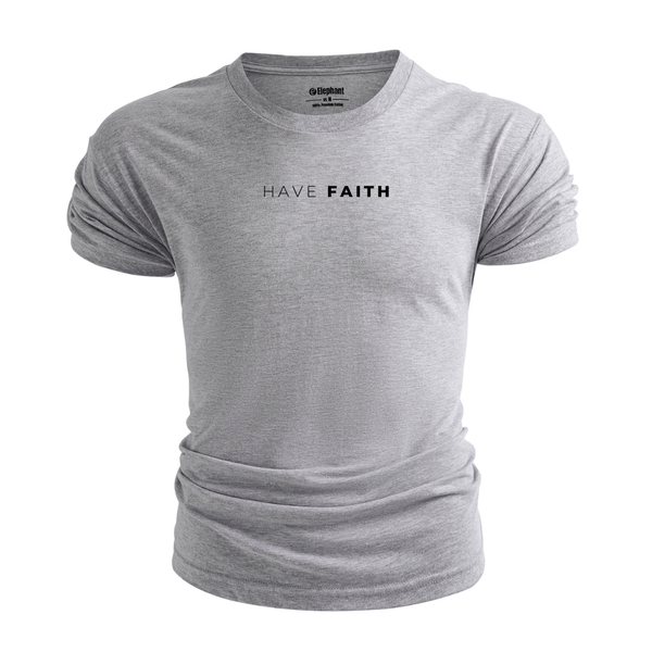 HAVE FAITH Inspirational Graphic T-shirt/Tees