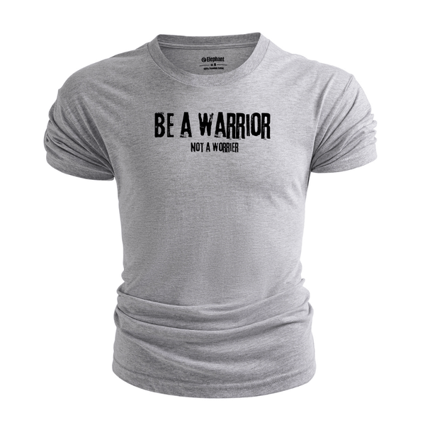 Men's Be a warrior, not a worrier T-Shirt
