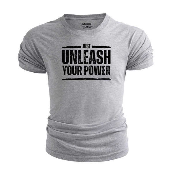 Men's JUST UNLEASH YOUR POWER T-shirt