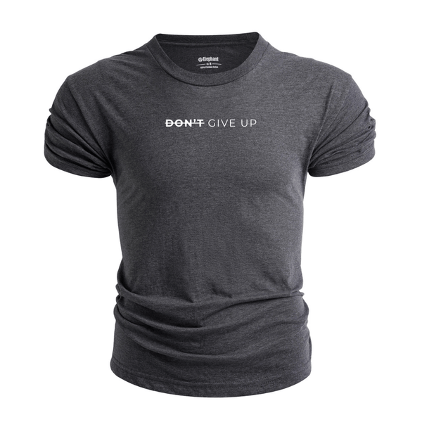 DON'T GIVE UP T-shirt/Tees