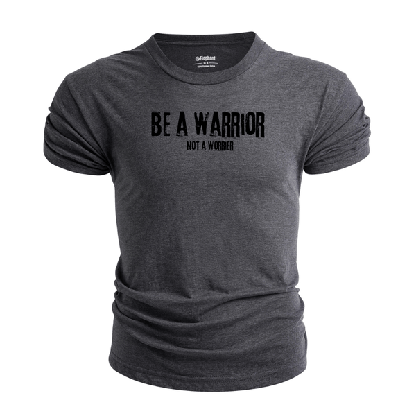Men's Be a warrior, not a worrier T-Shirt