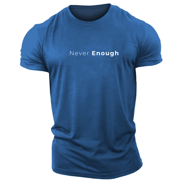 blue never enough t-shirt