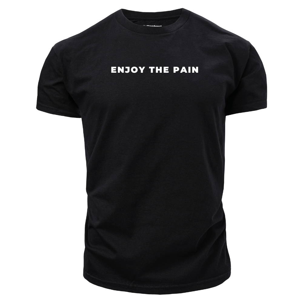 ENJOY THE PAIN Graphic Tees