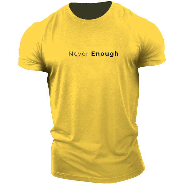 yellow never enough t-shirt