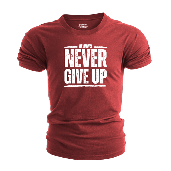 Men's ALWAYS NEVER GIVE UP T-shirt