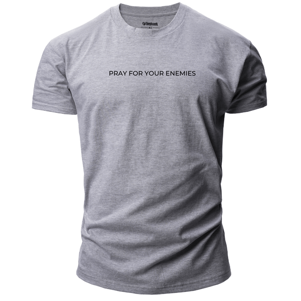 Men's PRAY FOR YOUR ENEMIES T-shirt