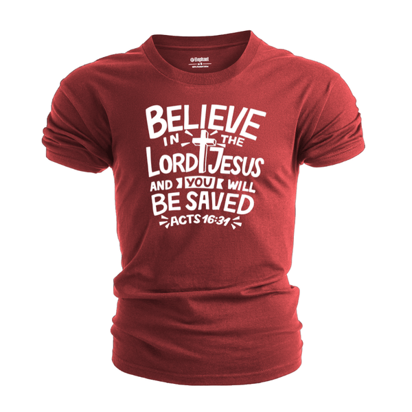 BELIEVE LORD JESUS AND YOU WILL BE SAVED T-shirt for Men