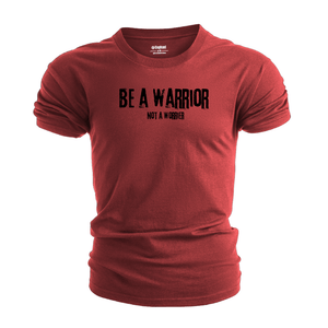 Men's Be a warrior, not a worrier T-Shirt