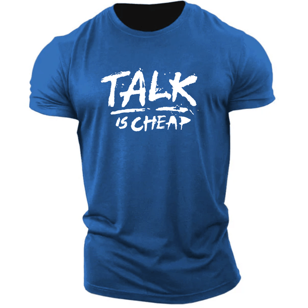 Men's TALK IS CHEAP Short Sleeve T-shirt