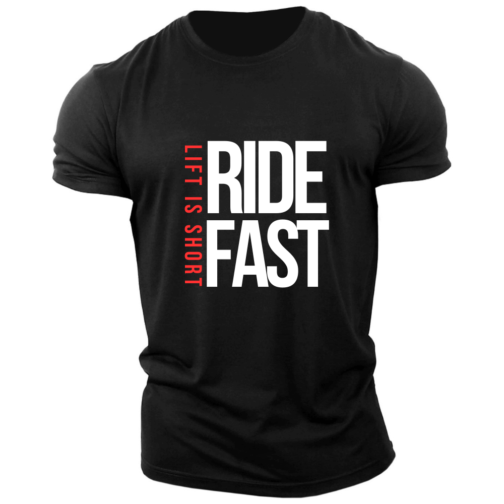 LIFT IS SHORT, RIDE FAST Graphic Tees