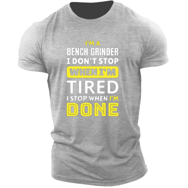 I DON'T STOP WHEN I'M TIRED GYM Graphic Tees