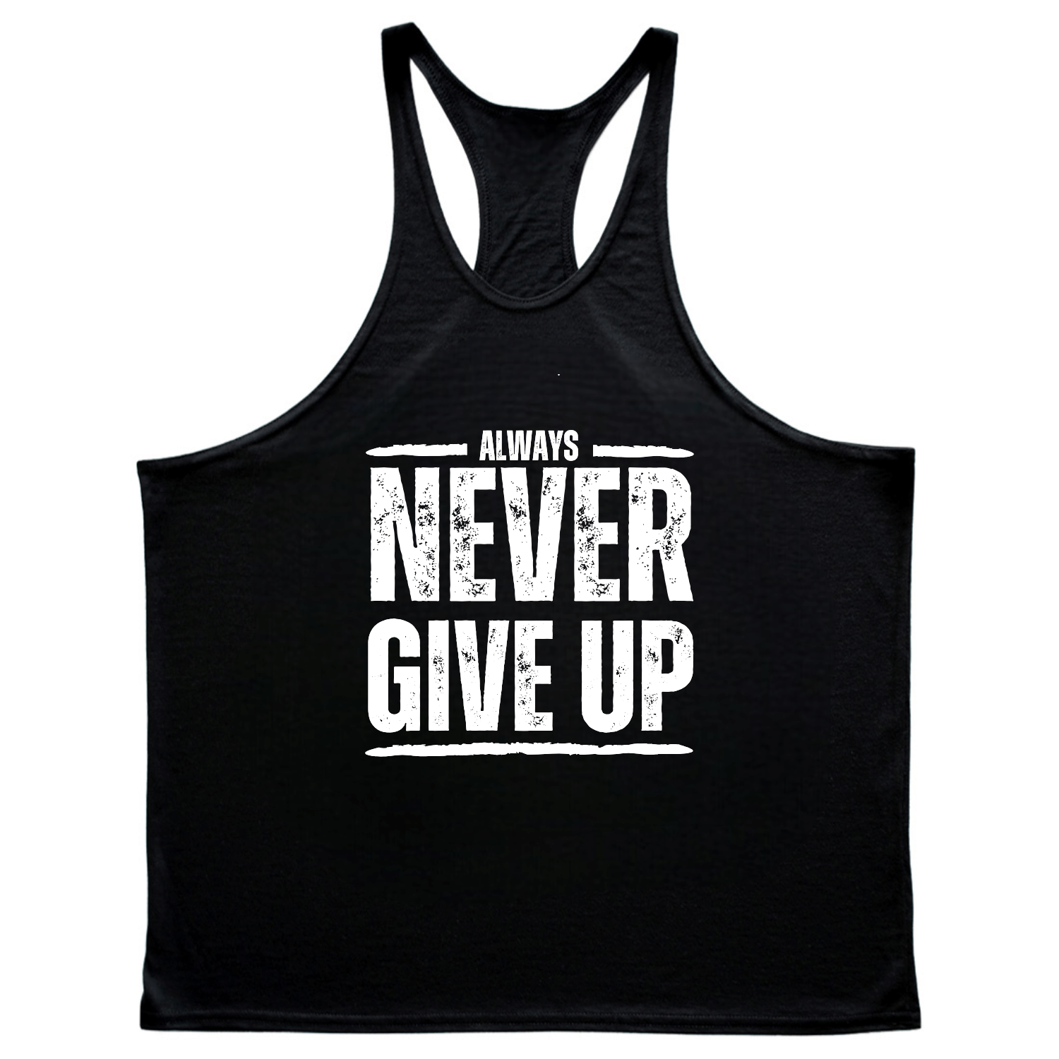black Men's ALWAYS NEVER GIVE UP Gym Stringer Tank Tops
