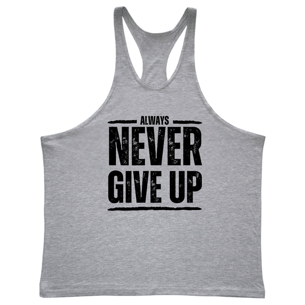 sport grey Men's ALWAYS NEVER GIVE UP Gym Stringer Tank Tops