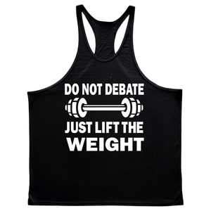 black JUST LIFT THE WEIGHT Workout Stringer Tank Tops