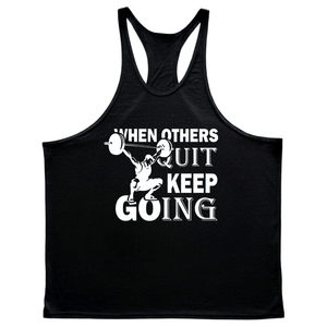 black WHEN OTHERS QUIT, KEEP GOING GYM Y Back Tank Tops