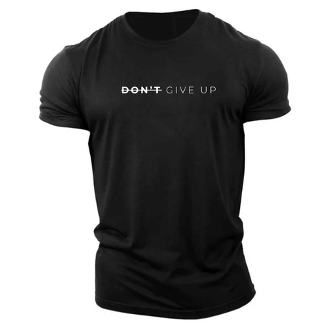 DON'T GIVE UP T-shirt/Tees