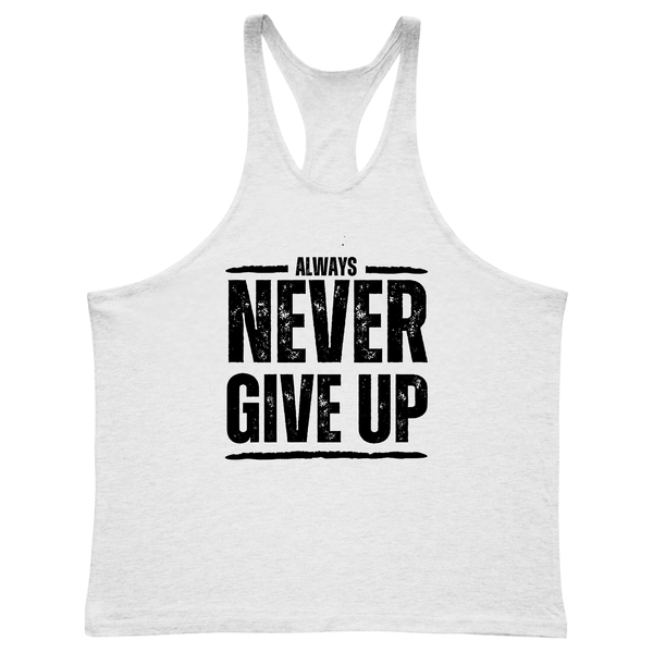 white Men's ALWAYS NEVER GIVE UP Gym Stringer Tank Tops