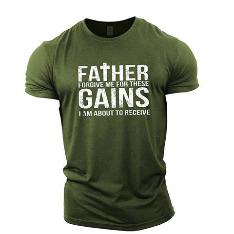 navy green Father Forgive me for these Gains Graphic Tees